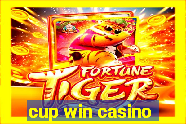 cup win casino